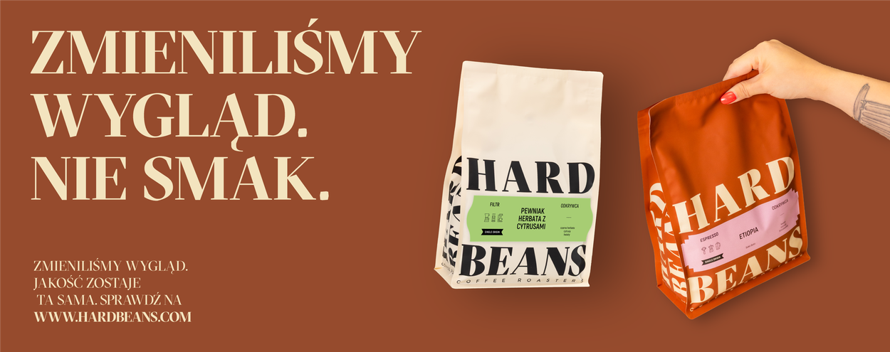 Zmieniliśmy wygląd. Nie smak. Zmieniliśmy wygląd, jakość zostaje ta sama. Sprawdź na www.hardbeans.com